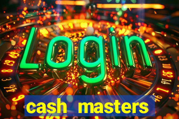 cash masters dinheiro infinito